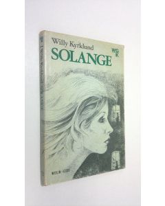 Kirjailijan Willy Kyrklund käytetty kirja Solange