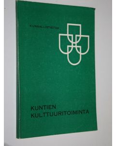 Kirjailijan Paavo Hoikka käytetty kirja Kuntien kulttuuritoiminta