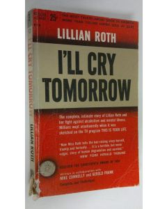 Kirjailijan Lillian Roth käytetty kirja I'll cry tomorrow