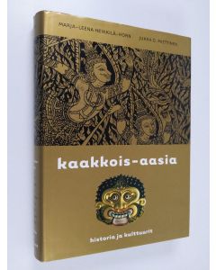 Kirjailijan Marja-Leena Heikkilä-Horn käytetty kirja Kaakkois-Aasia : historia ja kulttuurit