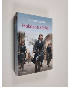 Kirjailijan Jennifer Worth käytetty kirja Hakekaa kätilö!