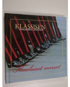 käytetty kirja Klassisen musiikin helmet : Kuuluisat marssit (kirja+cd)