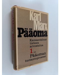 Kirjailijan Karl Marx & Tuure Lehen ym. käytetty kirja Pääoma - kansantaloustieteen arvostelua. Ensimmäinen kirja : pääoman tuotantoprosessi