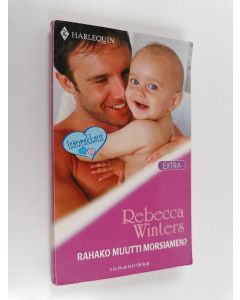 Kirjailijan Rebecca Winters käytetty kirja Rahako muutti morsiamen