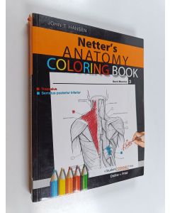 Kirjailijan John T. Hansen käytetty kirja Netter's anatomy coloring book