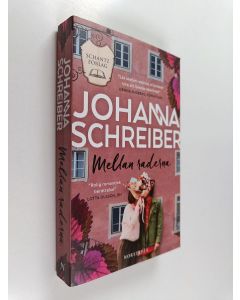 Kirjailijan Johanna Schreiber käytetty kirja Mellan raderna