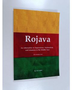 Kirjailijan Oso Sabio käytetty kirja Rojava: An Alternative to Imperialism, Nationalism, and Islamism in the Middle East (An introduction)