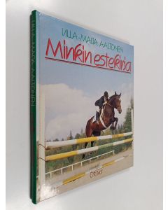 Kirjailijan Ulla-Maija Aaltonen käytetty kirja Minkin estekirja