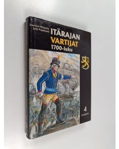 käytetty kirja Itärajan vartijat 4 : 1700-luku