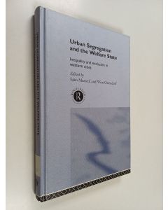 käytetty kirja Urban segregation and the welfare state : inequality and exclusion in western cities