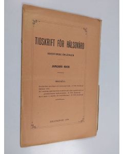 käytetty kirja Tidskrift för hälsovård : adertonde årgången : januari 1908