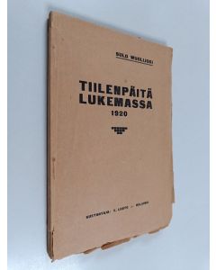 Kirjailijan Sulo Wuolijoki käytetty kirja Tiilenpäitä lukemassa 1920