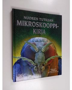 Kirjailijan Kirsteen Rogers käytetty kirja Nuoren tutkijan mikroskooppikirja