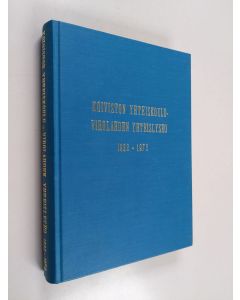 Kirjailijan Niilo Villanen käytetty kirja Koiviston yhteiskoulu - Virolahden yhteislyseo 1922-1972