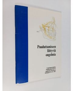 käytetty teos Puuduttamiseen liittyviä ongelmia : symposiumi