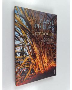 Kirjailijan Caryl Phillips käytetty kirja Cambridge