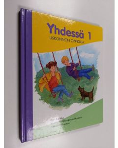 käytetty kirja Yhdessä 1 : uskonnon oppikirja