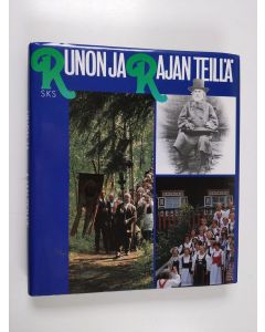 Tekijän Seppo ym. Knuuttila  käytetty kirja Runon ja rajan teillä