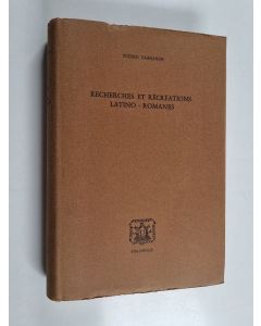 Kirjailijan Veikko Väänänen käytetty kirja Recherches et Recreations Latino - Romanes
