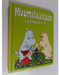 käytetty kirja Muumilaakson tarinoita 3 : Vieraita avaruudesta ; Muumipeikko ja taikurin hattu ; Muumipeikko ja Ninni