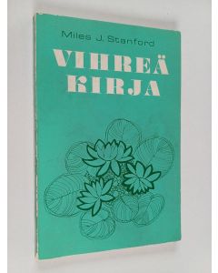 Kirjailijan Miles J. Stanford käytetty kirja Vihreä kirja