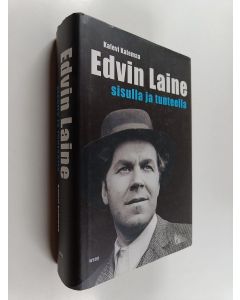 Kirjailijan Kalevi Kalemaa käytetty kirja Edvin Laine : sisulla ja tunteella