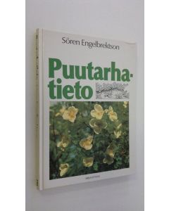 Kirjailijan Sören Engelbrektson käytetty kirja Puutarhatieto