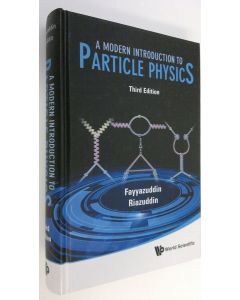 Kirjailijan Fayyazuddin Riazuddin käytetty kirja A Modern Introduction to Particle Physics (ERINOMAINEN)
