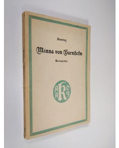 Kirjailijan Gotthold Ephraim Lessing käytetty kirja Minna von Barnhelm : 5-näyt. huvinäytelmä