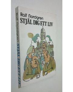 Kirjailijan Ralf Nordgren käytetty kirja Stjäl dig ett liv