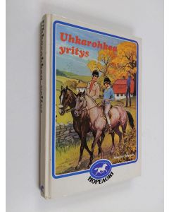 Kirjailijan Monica Edwards käytetty kirja Uhkarohkea yritys