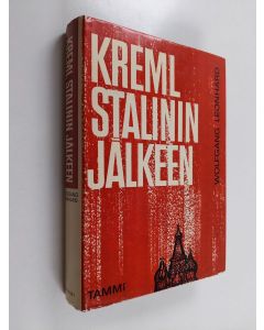 Kirjailijan Wolfgang Leonhard käytetty kirja Kreml Stalinin jälkeen