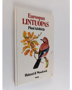 Kirjailijan Hermann Heinzel käytetty kirja Euroopan lintuopas : pieni käsikirja