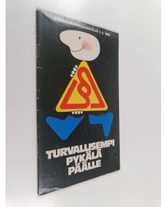 käytetty teos Turvallisempi pykälä päälle : uusia liikennesääntöjä 1.4.1982