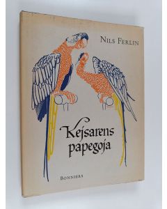 Kirjailijan Nils Ferlin käytetty kirja Kejsarens papegoja