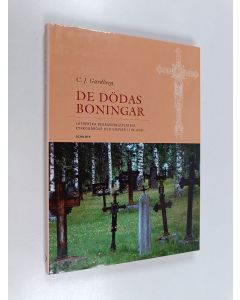 Kirjailijan C.J. Gardberg käytetty kirja De dödas boningar : Lutherska begravningsplatser, kyrkogårdar och gravar i Finland