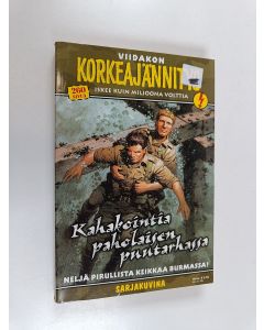 käytetty kirja Kahakointia paholaisen puutarhassa : viidakon korkeajännitys