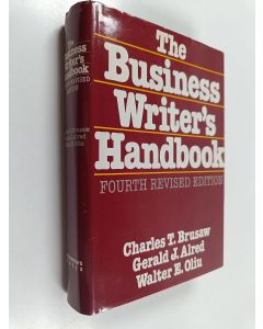Kirjailijan Charles T. Brusaw käytetty kirja The business writer's handbook