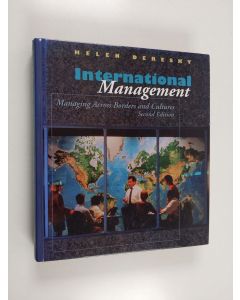 Kirjailijan Helen Deresky käytetty kirja International Management - Managing Across Borders and Cultures