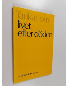 Kirjailijan Christer Hedin & Olof Petter Pettersson käytetty kirja Tankar om livet efter döden