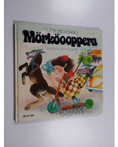 Kirjailijan Marjatta Pokela käytetty kirja Mörköooppera