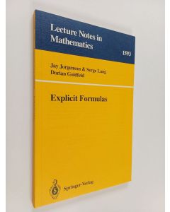 Kirjailijan Jay Jorgenson käytetty kirja Explicit formulas : for regularized products and series