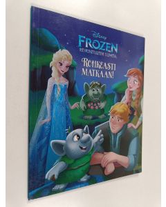 käytetty kirja Frozen revontulten lumoa : Rohkeasti matkaan