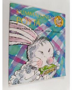 Kirjailijan Hannele Huovi käytetty teos Kummallinen pöytä