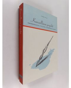 Kirjailijan Juhani Mylly käytetty kirja Kansallinen projekti : historiankirjoitus ja politiikka autonomisessa Suomessa