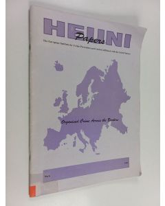 Kirjailijan Ernesto Ugo Savona & Sabrina Adamoli ym. käytetty teos Organised Crime Across the Borders : Preliminary Results