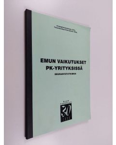käytetty kirja EMUn vaikutukset PK-yrityksissä : seurantatutkimus