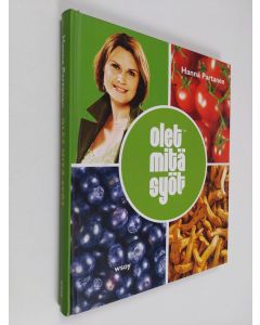 Kirjailijan Hanna Partanen käytetty kirja Olet mitä syöt