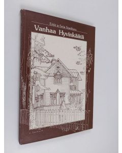 Kirjailijan Erkki Saarikuru käytetty kirja Vanhaa Hyvinkäätä