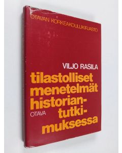 Kirjailijan Viljo Rasila käytetty kirja Tilastolliset menetelmät historiantutkimuksessa
